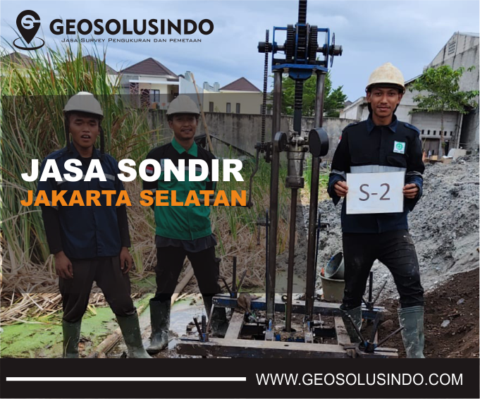 Jasa Sondir Tanah Jakarta Selatan Profesional & Berpengalaman